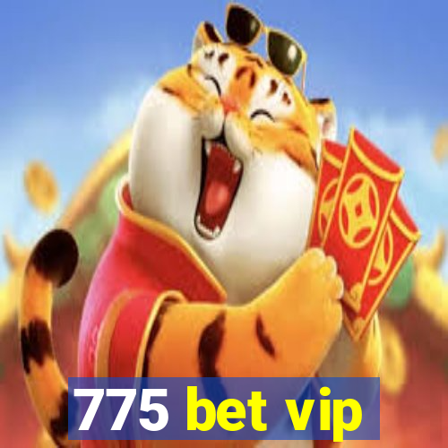 775 bet vip
